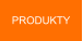 PRODUKTY